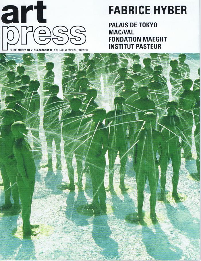 Fabrice Hyber, palais de Tokyo, MACVAL, fondation Maeght, Institut Pasteur, Supplement art press au numero 393 octobre 2012
