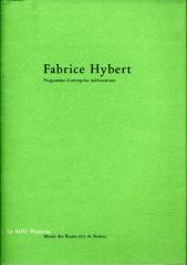Fabrice Hybert, Programme d'entreprise indeterminee